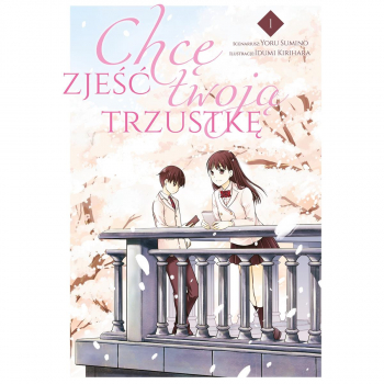 Chcę zjeść twoją trzustkę Tom 01