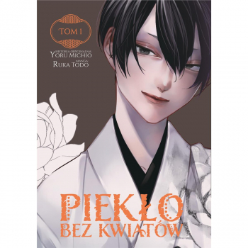 Piekło bez kwiatów Tom 01