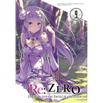 Re :Zero - Zycie w innym swiecie od zera Tom 9 LN