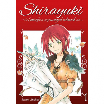 Shirayuki. Śnieżka o czerwonych włosach Tom 1