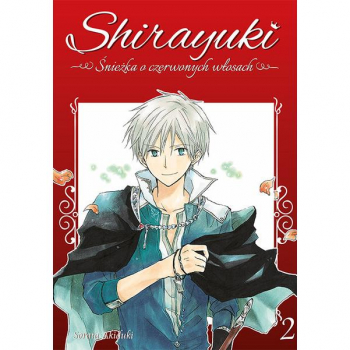 Shirayuki. Śnieżka o czerwonych włosach Tom 2