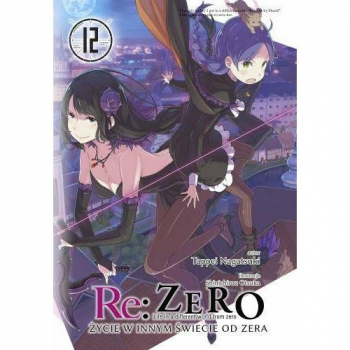Re :Zero - Zycie w innym swiecie od zera Tom 12 LN