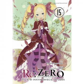 Re :Zero - Zycie w innym swiecie od zera Tom 15 LN