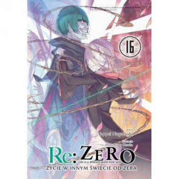 Re :Zero - Zycie w innym swiecie od zera Tom 16 LN