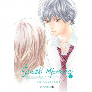 Ścieżki Młodości - Ao Haru Ride Tom 6