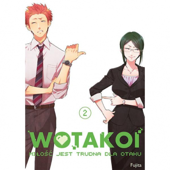 Wotakoi. Miłość jest trudna dla otaku Tom 2