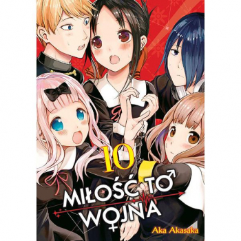 KAGUYA-SAMA Miłość to wojna Tom 10
