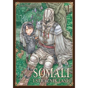 Somali i Strażnik Lasu Tom 1