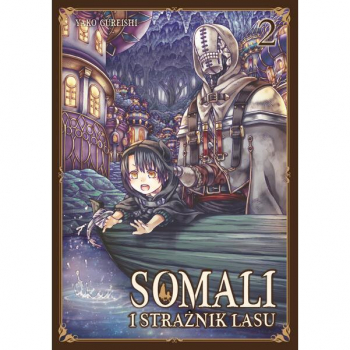 Somali i Strażnik Lasu Tom 2
