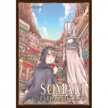 Somali i Strażnik Lasu Tom 3