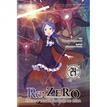 Re :Zero - Zycie w innym swiecie od zera Tom 24 LN