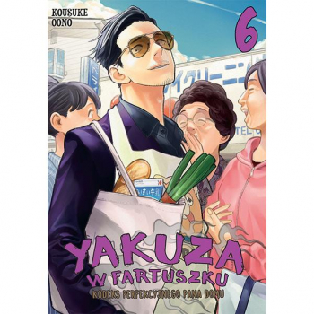Yakuza w fartuszku. Kodeks perfekcyjnego pana domu Tom 6