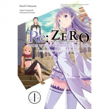 Re Zero Ksiega 1 - Dzien w stolicy Tom 1