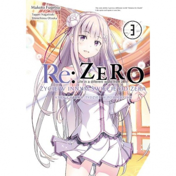 Re Zero Ksiega 2 - Tydzien w rezydencji Tom 3