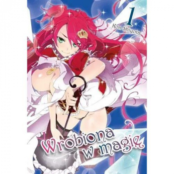 Wrobiona w magie Tom 01