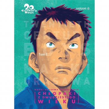 20th Century Boys - Chłopaki z dwudziestego wieku Tom 01