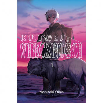 Ku twej wieczności Tom 1