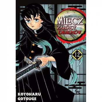 Miecz zabójcy demonów Tom 12 Kimetsu no Yaiba