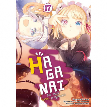 HAGANAI - Nie mam wielu przyjaciół Tom 17