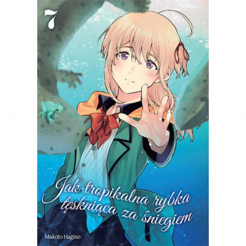 Jak tropikalna rybka tęskniąca za śniegiem Tom 7