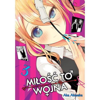 KAGUYA-SAMA Miłość to wojna Tom 3