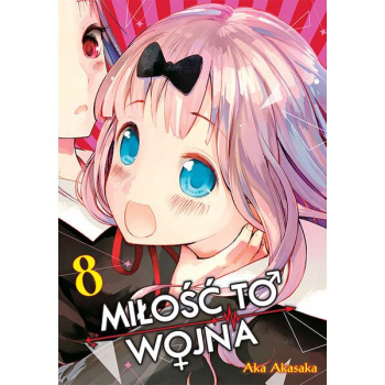 KAGUYA-SAMA Miłość to wojna Tom 8