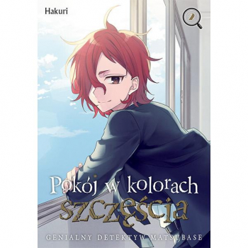 Pokój w kolorach szczęścia. Genialny detektyw Matsubase Tom 2
